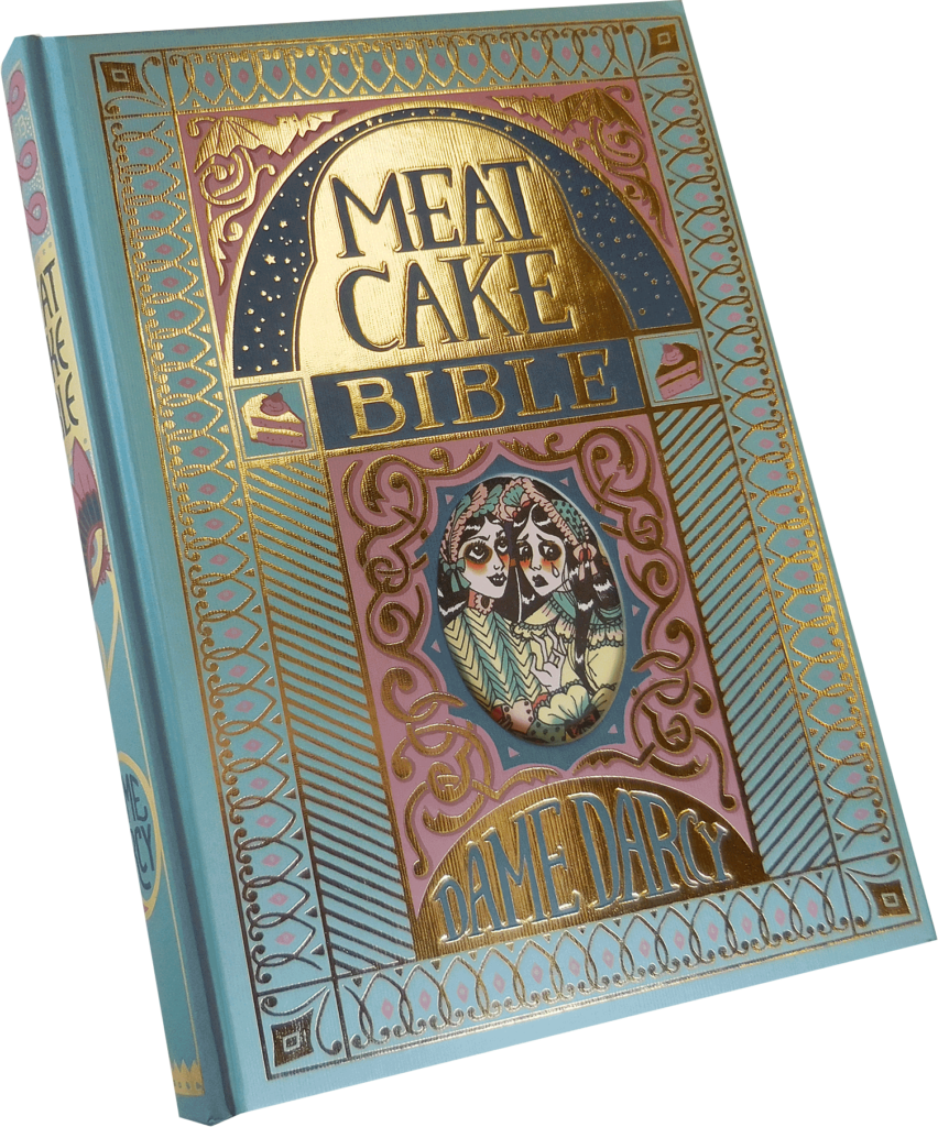 Dame Darcy Is One Of The Sui Generis Artistic Talents - Meat Cake Bible Dame Darcy (852x1024), Png Download