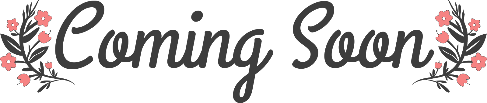 Cute Coming Soon Sign (1600x339), Png Download