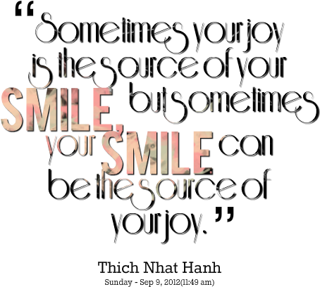 Sometimes Your Joy Is The Source Of Your Smile, But - Sometimes Your Joy Is The Source Of Your Smile (500x468), Png Download