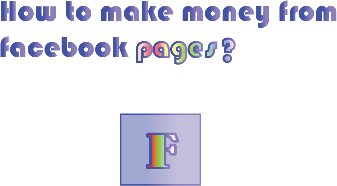 Earn Money From Facebook Pages - Graphics (671x371), Png Download