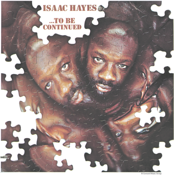 Isaac Hayes To Be Continued Juniors T-shirt - Isaac Hayes To Be Continued Album (581x600), Png Download