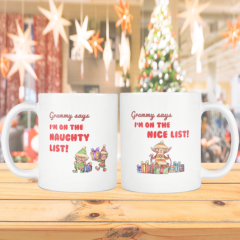 Grammy Says I'm On The Naughty/nice List - Mug (480x480), Png Download
