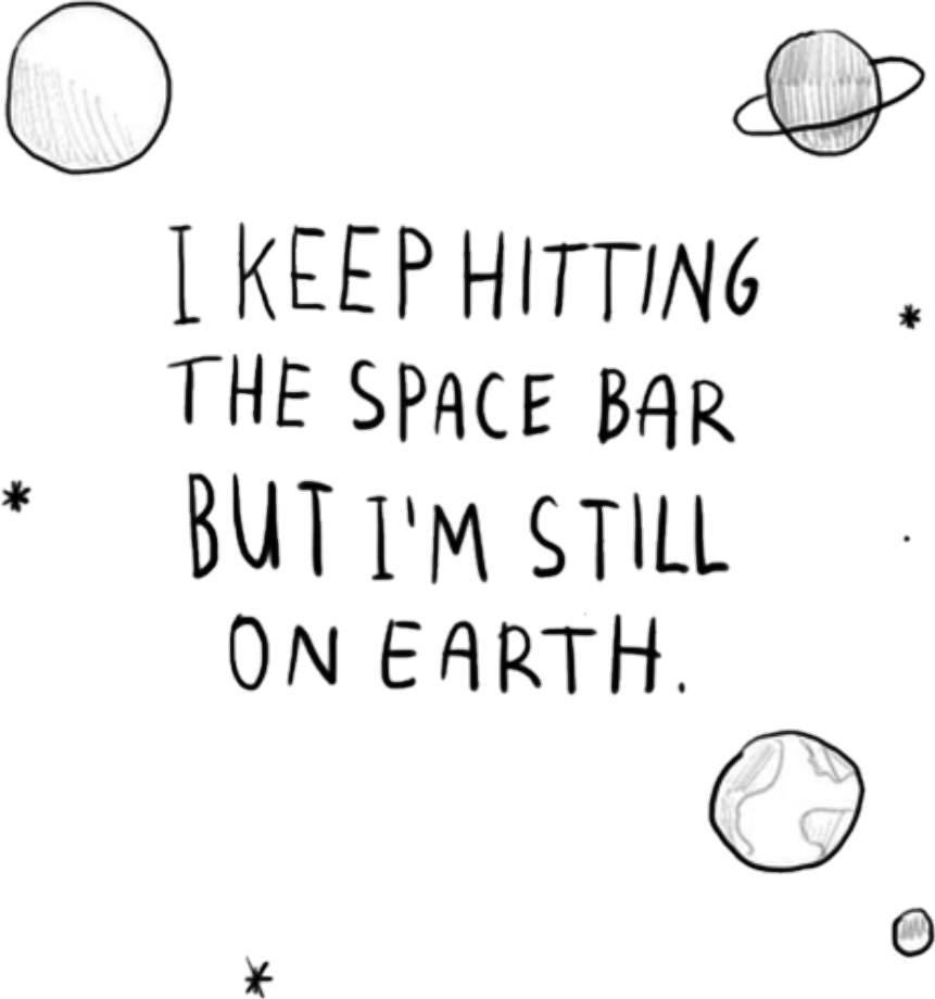 Download Small Drawing Quote - Keep Hitting The Spacebar But I M Still (861x920), Png Download