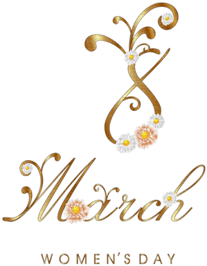 Kaz Creations 8th March Happy Women's Day - 8 March Gold Png (316x400), Png Download