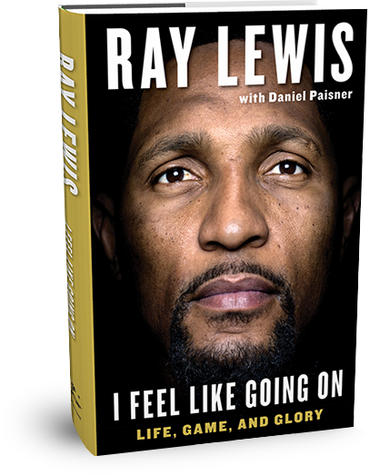 Inspiration - Ray Lewis I Feel Like Going (407x523), Png Download