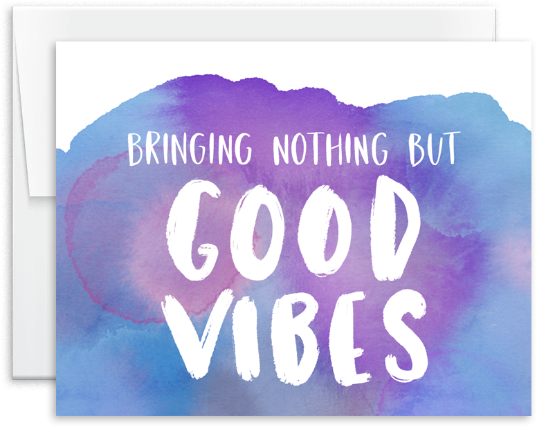 Bringing Nothing But Good Vibes Greeting Card - Greeting Card (1000x1000), Png Download