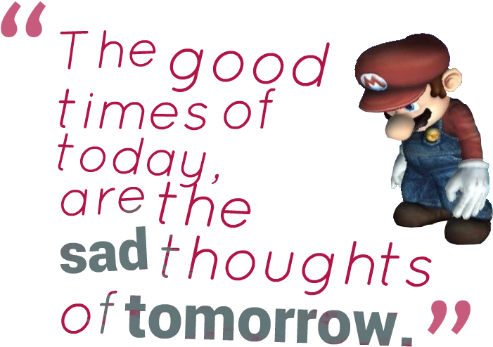 Sad Quotes Png Picture - It's A Me Mario Sad (743x542), Png Download
