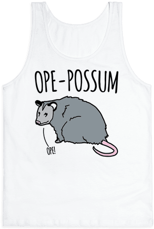 Ope-possum Opossum Tank Top - Top (484x484), Png Download