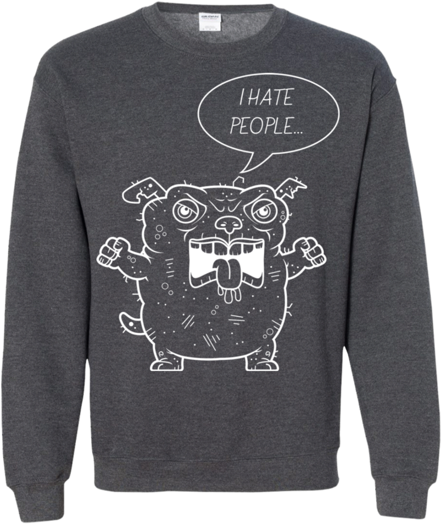 Dog Pet Angry Dog T Shirts I Hate People Hoodies Sweatshirts - T-shirt (1024x1024), Png Download