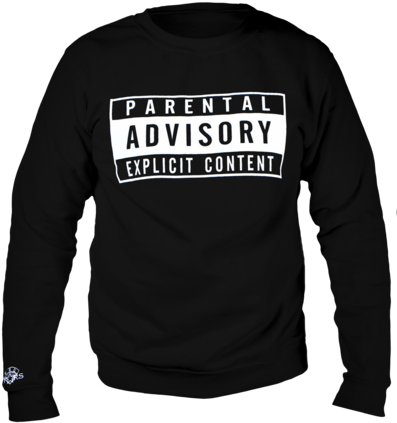 Parental Advisory Crewneck - Alcohol Slogans On Tshirt (402x480), Png Download