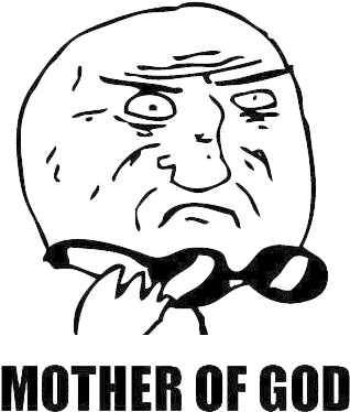Lol Next Time You Should Use This Meme So People Get - Mother Of God Meme Sin Fondo (347x388), Png Download