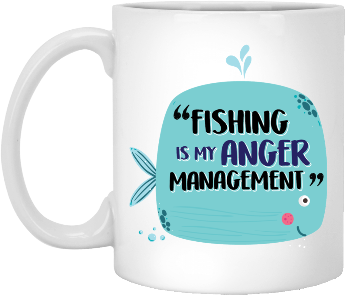 "fishing Is My Anger Management" Cute Fish Coffee Mug - Makes Planet Great Again (1155x1155), Png Download