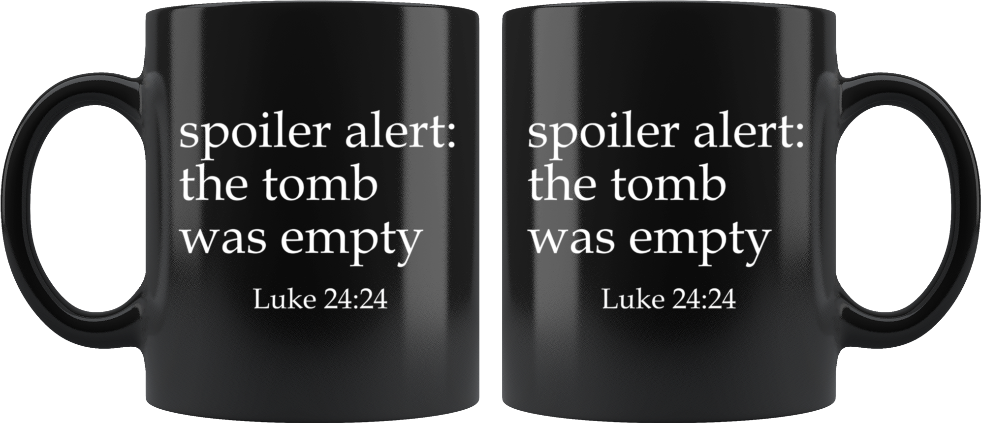 The Tomb Was Empty - Mug (2000x2000), Png Download