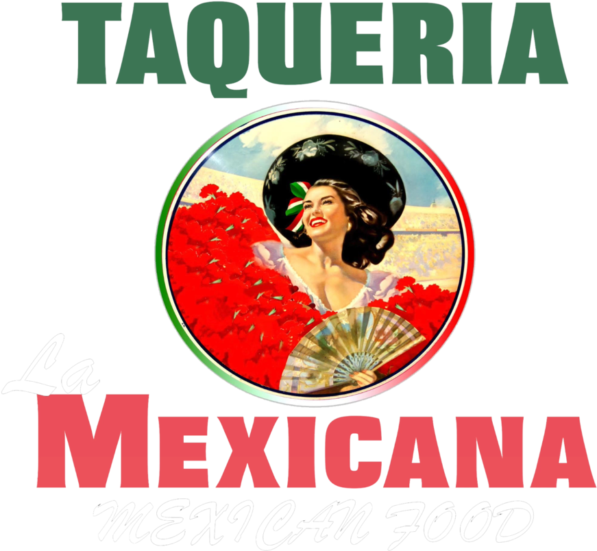 La Mexicana Edit - Taqueria La Mexicana (1000x846), Png Download