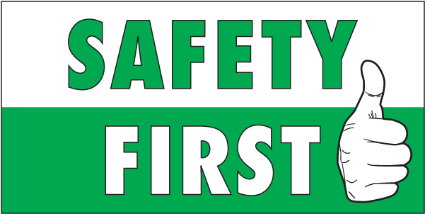 Safety First Vinyl Banner - Safety First Clip Art (600x600), Png Download