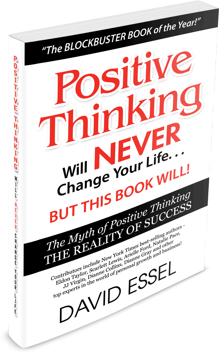 David Essel, Positive Thinking Will Never Change Your - Positive Thinking Books Over (750x1186), Png Download
