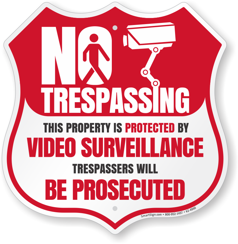 No Trespassing Property Video Surveillance Sign - Signs (779x800), Png Download