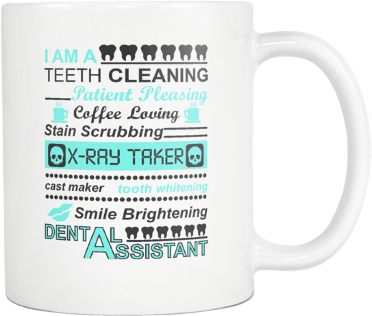 Dental Assistant White 11oz Statement Mug - Dental Assistant (600x600), Png Download