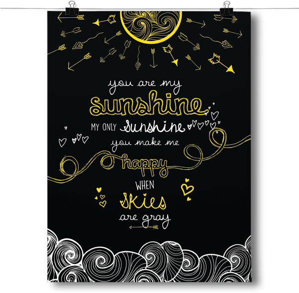 You Are My Sunshine - Inspired Posters You Are My Sunshine Poster Size 18x24 (600x600), Png Download