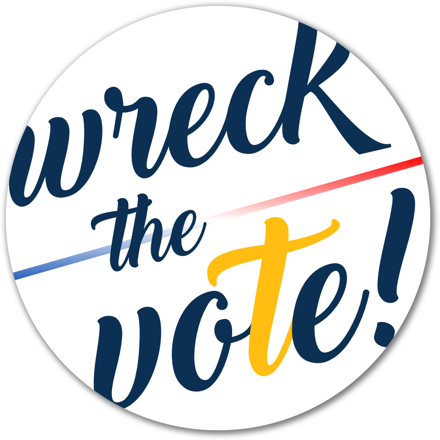 Wreck The Vote Button - Voting (906x906), Png Download
