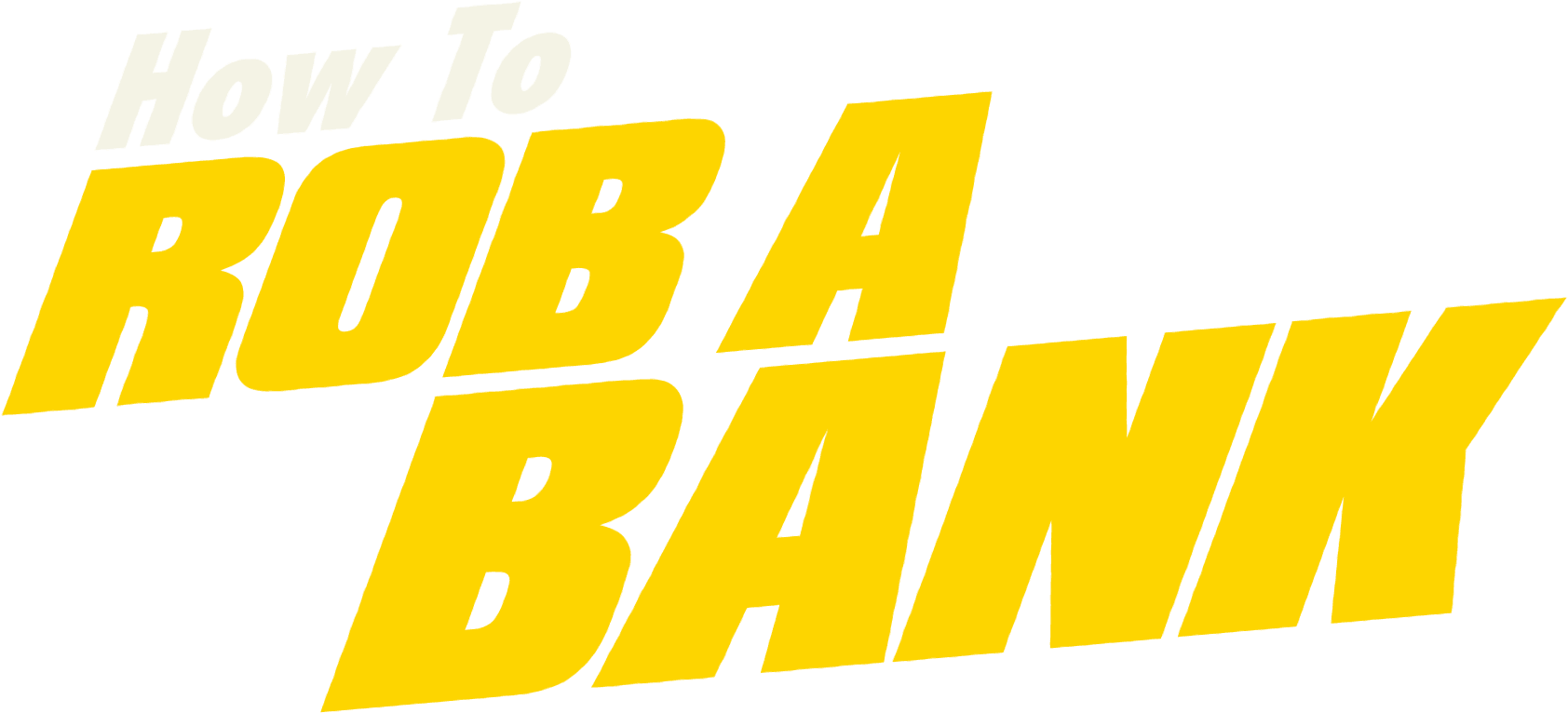 How To Rob A Bank Board Game Logo - Rob A Bank Board Game (1849x953), Png Download