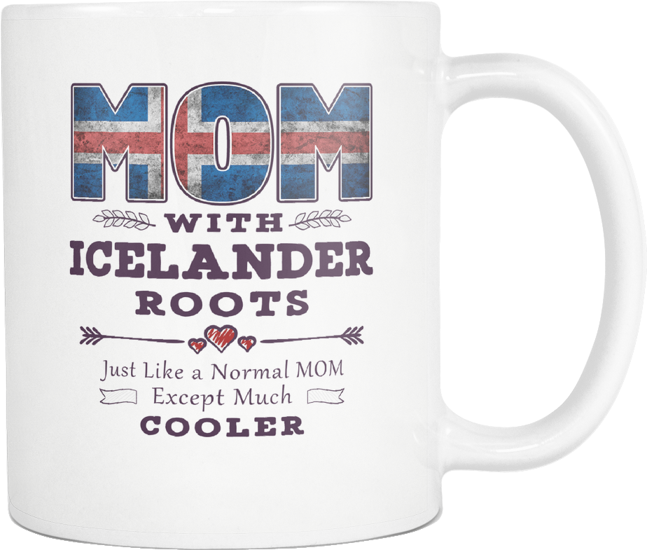Best Mom Ever With Icelander Roots - Best Mom Ever With Trinidadian Roots (1024x1024), Png Download