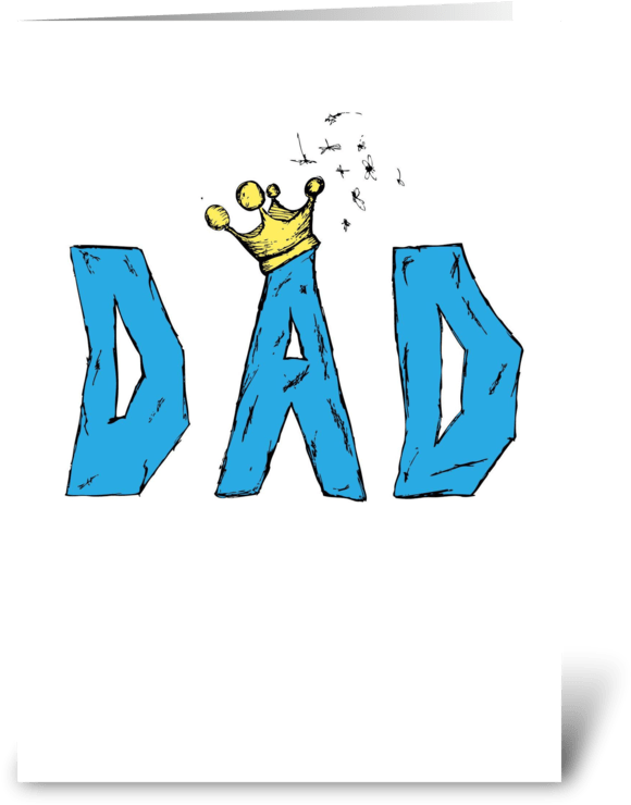 Dad's The King Greeting Card - Illustration (700x792), Png Download