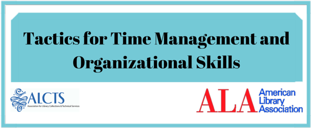 Alcts Tactics For Time Management And Organizational - American Library Association (640x640), Png Download