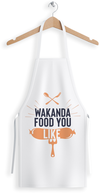 Wakanda Food You Like - Wakanda Food You Like Apron (600x915), Png Download