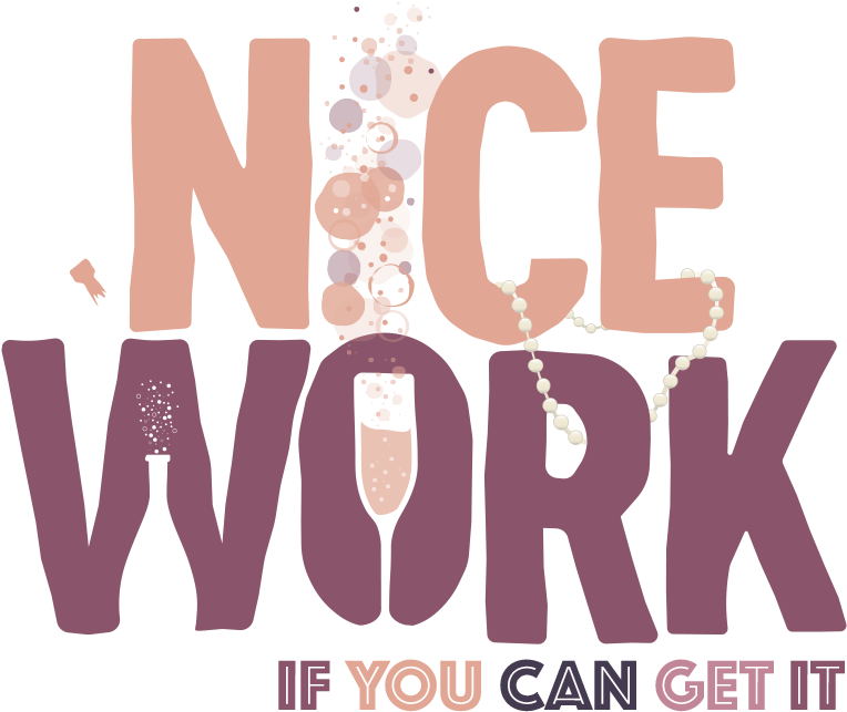 Nice Work If You Can Get It - Graphic Design (1000x804), Png Download