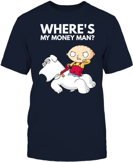 Where's My Money Man Family Guy Stewie Brian Shirt - Cafepress Family Guy My Money Iphone 6/6s Tough Case (600x600), Png Download