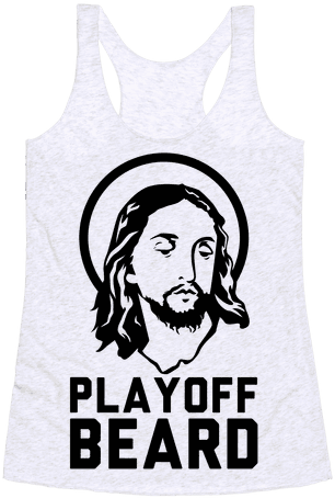 Jesus Playoff Beard Racerback Tank Top - Jesus Jokes Shirts (484x484), Png Download