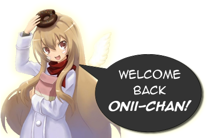 Onii Chan Taiga Aisaka - Welcome Back Onii Chan (414x292), Png Download