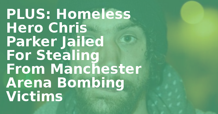 Homeless 'hero' Chris Parker Jailed For Stealing From - Land's End Sign (714x374), Png Download