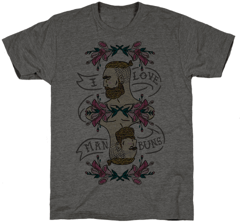 I Love Man Buns Mens T-shirt - Shirt (484x484), Png Download