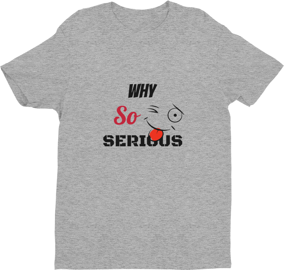 Why So Serious - T-shirt (1000x1000), Png Download