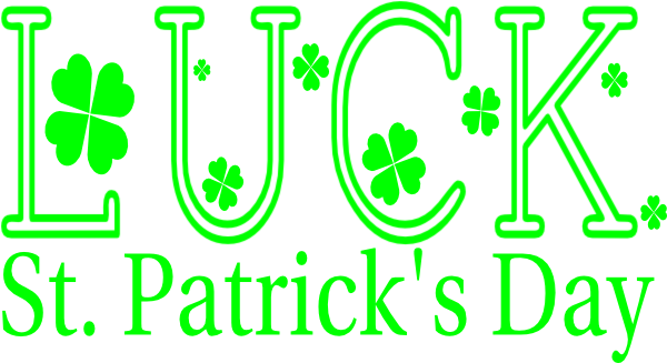 St Patricks Day Lucky Clip Art - St Patrick's Good Luck (600x327), Png Download
