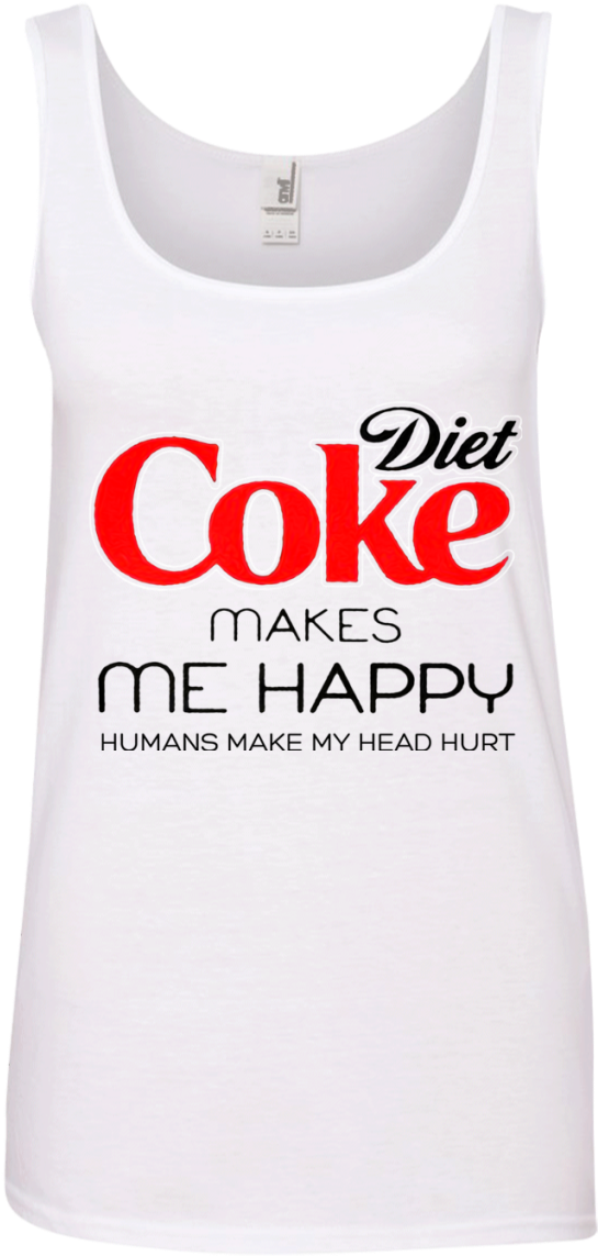 Diet Coke Makes Me Happy Humans Make Me Head Hurt T - Diet Coke - 20 Pack, 12 Fl Oz Cans (1155x1155), Png Download