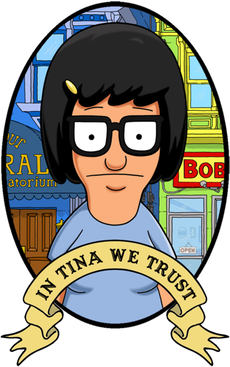 Everybody Needs A Hero - Tina Belcher (469x750), Png Download