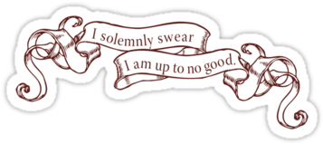 "i Solemnly Swear" Stickers By Meteormuse - Solemnly Swear That I Am Up (375x360), Png Download