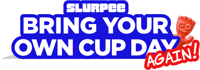 Bring Your Own Cup Day And Fill With Any Slurpee For - 7-eleven (720x249), Png Download