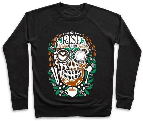 Rise And Shine Coffee Skull Pullover - Adam Rippon T Shirt (484x484), Png Download
