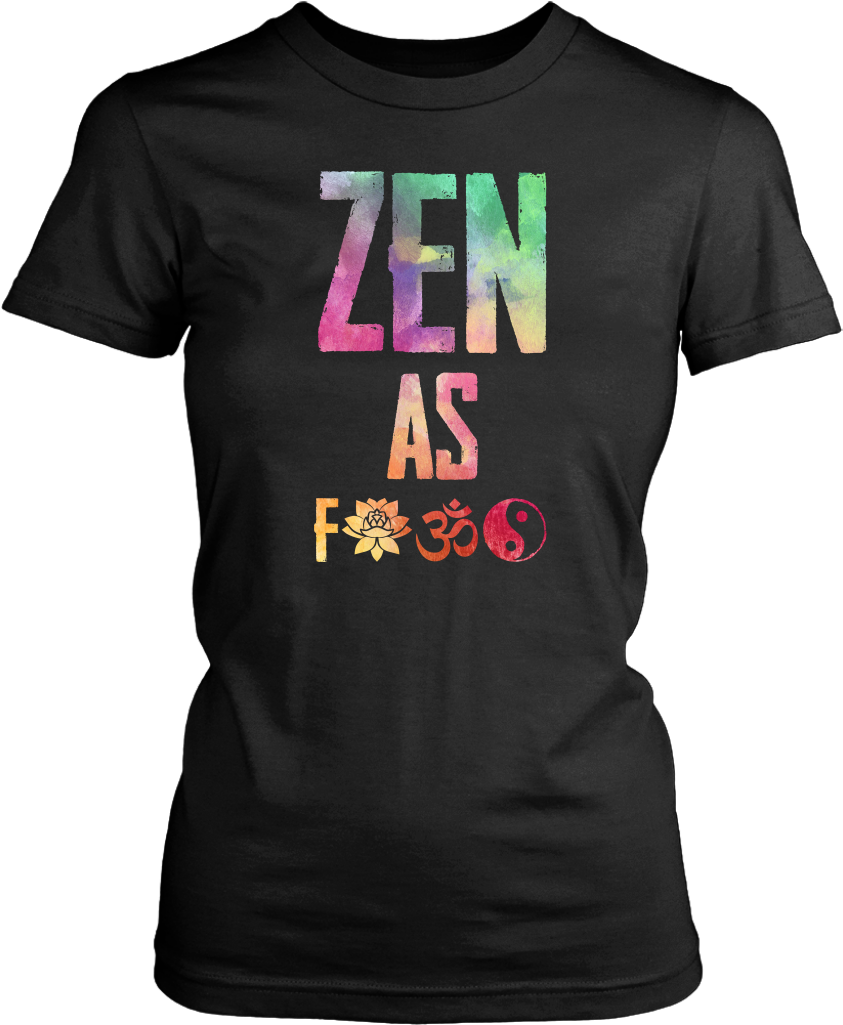 Zen As F*ck Watercolor T-shirt - T-shirt (1024x1024), Png Download