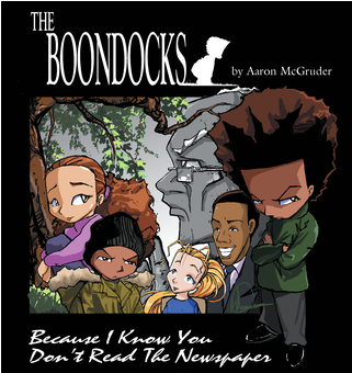 Because I Know You Don't Read The Newspaper - Boondocks By Aaron Mcgruder (320x480), Png Download