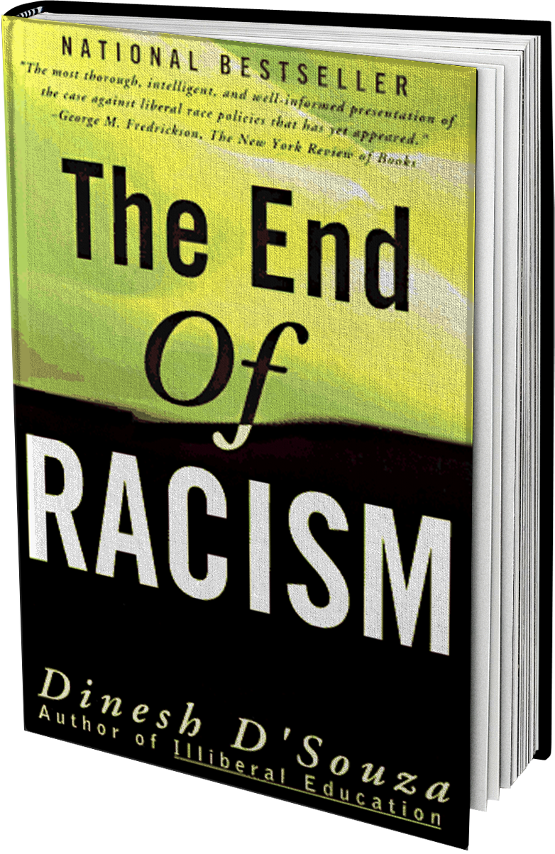 End Of Racism Dinesh D Souza (782x1204), Png Download