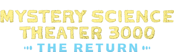 Mystery Science Theater - Mystery Science Theater 3000 The Return Poster (800x180), Png Download