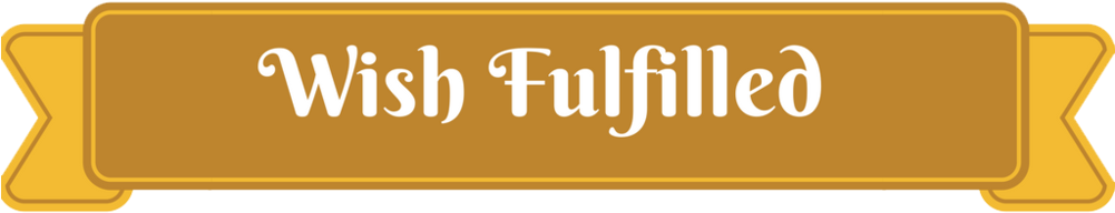 Wish Fulfilled Banner Button - Wish List (1000x222), Png Download