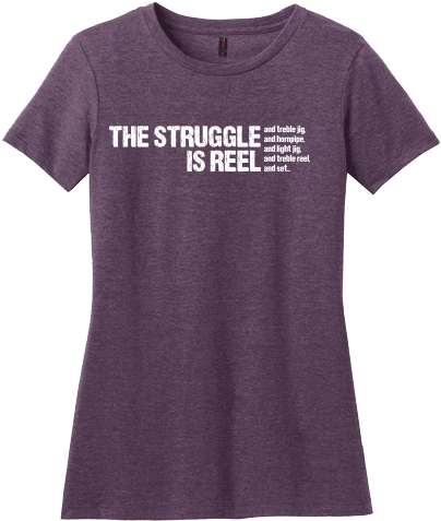 Struggle Is Reel Edgy Contoured Irish Dance Tshirt - T-shirt (500x500), Png Download