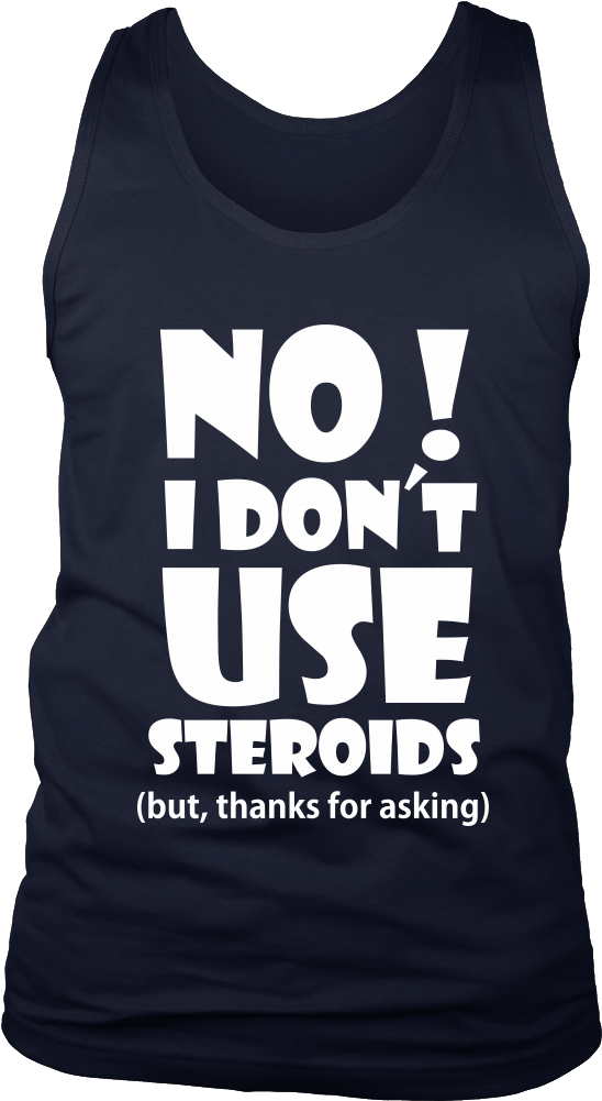 Steroids Mens Tank - T-shirt (1000x1000), Png Download