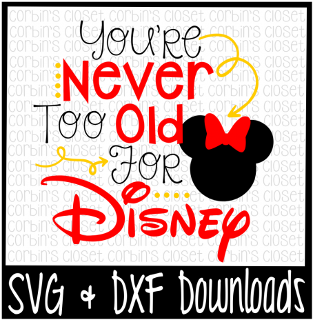 You're Never Too Old For Disney * With Or Without Bow - Peace Out 1st Grade (720x480), Png Download